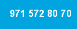 971 572 80 70